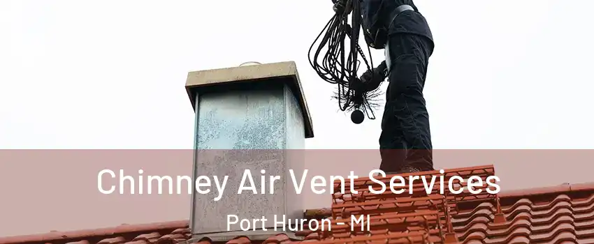  Chimney Air Vent Services Port Huron - MI