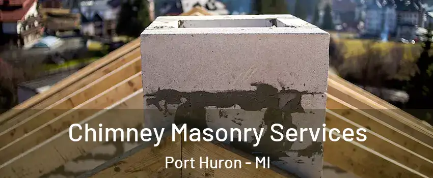  Chimney Masonry Services Port Huron - MI