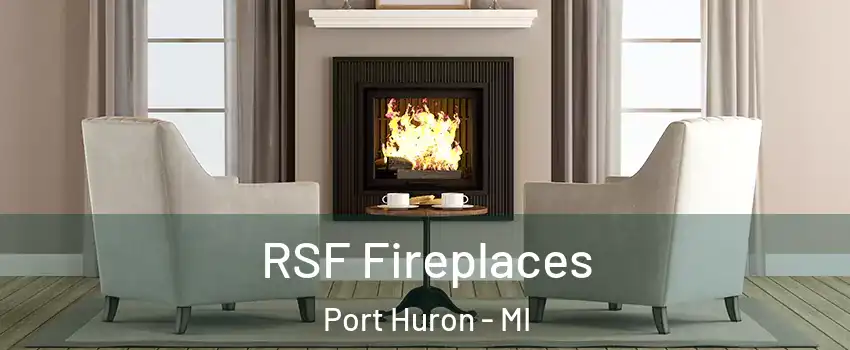  RSF Fireplaces Port Huron - MI