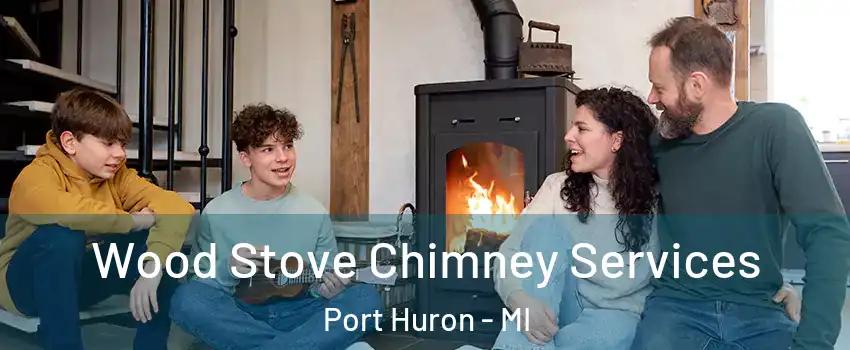  Wood Stove Chimney Services Port Huron - MI